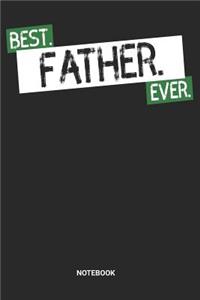 Best Father Ever Notebook