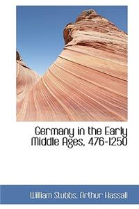 Germany in the Early Middle Ages, 476-1250