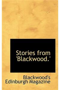 Stories from 'Blackwood.'
