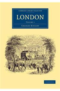 London: Volume 1