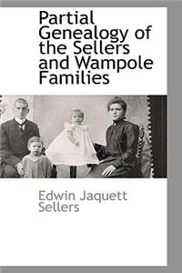 Partial Genealogy of the Sellers and Wampole Families