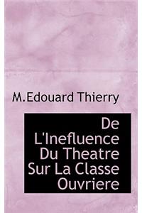 de L'Inefluence Du Theatre Sur La Classe Ouvriere