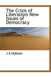 The Crisis of Liberalism New Issues of Democracy