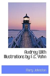 Audrey with Illustrations by F.C. Yohn