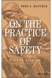 On the Practice of Safety