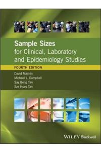 Sample Sizes for Clinical, Laboratory and Epidemiology Studies