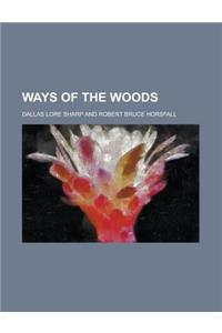 Ways of the Woods