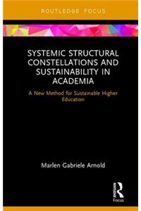 Systemic Structural Constellations and Sustainability in Academia