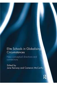 Elite Schools in Globalising Circumstances