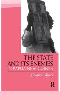 State and Its Enemies in Papua New Guinea