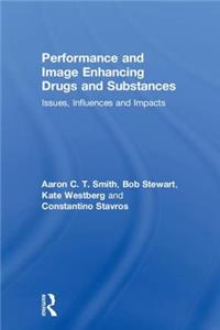 Performance and Image Enhancing Drugs and Substances