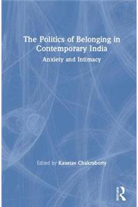 Politics of Belonging in Contemporary India