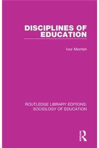 Disciplines of Education