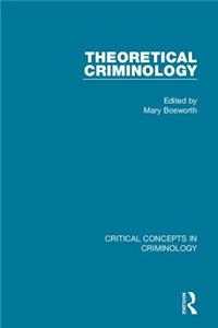 Theoretical Criminology (4-vol. set)
