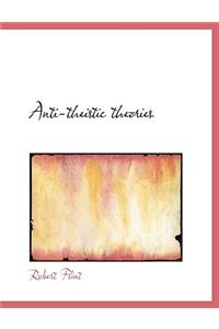 Anti-Theistic Theories