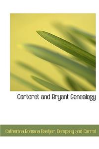 Carteret and Bryant Genealogy