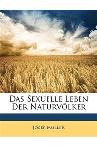 Das Sexuelle Leben Der Naturvolker
