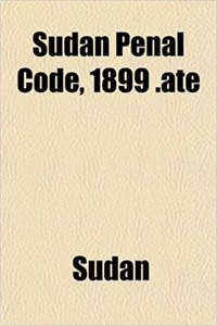 Sudan Penal Code, 1899 .Ate