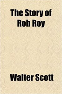 The Story of Rob Roy