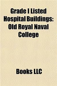 Grade I Listed Hospital Buildings