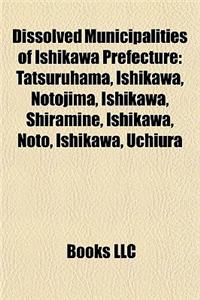 Dissolved Municipalities of Ishikawa Prefecture