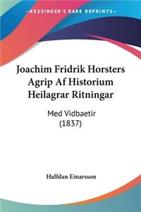 Joachim Fridrik Horsters Agrip Af Historium Heilagrar Ritningar