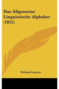 Das Allgemeine Linguistische Alphabet (1855)
