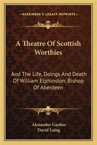 Theatre of Scottish Worthies