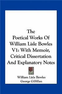 Poetical Works of William Lisle Bowles V1