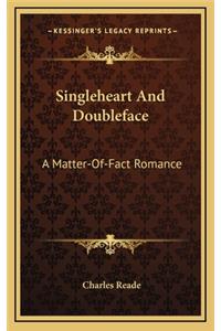 Singleheart and Doubleface