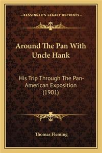 Around The Pan With Uncle Hank
