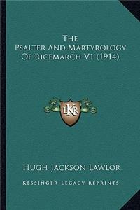 The Psalter and Martyrology of Ricemarch V1 (1914)