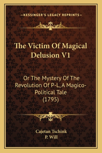 The Victim Of Magical Delusion V1