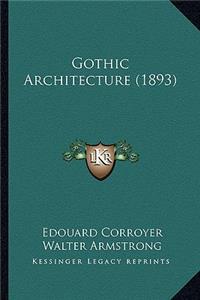 Gothic Architecture (1893)