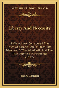 Liberty And Necessity