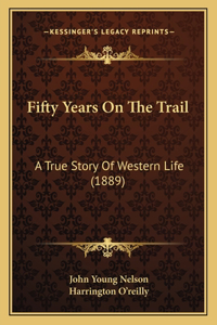 Fifty Years On The Trail