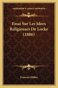 Essai Sur Les Idees Religieuses De Locke (1886)