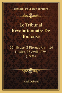 Le Tribunal Revolutionnaire De Toulouse