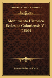 Monumenta Historica Ecclesiae Coloniensis V1 (1863)