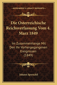 Die Osterreichische Reichsverfassung Vom 4. Marz 1849
