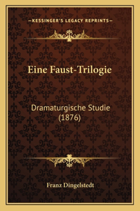 Eine Faust-Trilogie