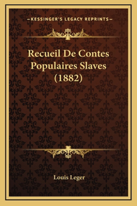 Recueil De Contes Populaires Slaves (1882)