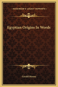 Egyptian Origins In Words