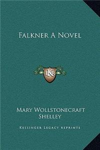 Falkner A Novel