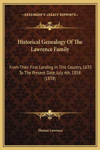 Historical Genealogy Of The Lawrence Family