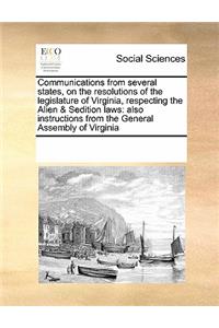 Communications from several states, on the resolutions of the legislature of Virginia, respecting the Alien & Sedition laws