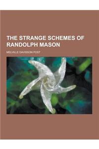 The Strange Schemes of Randolph Mason