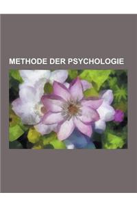 Methode Der Psychologie: Manipulation, Conjoint-Analyse, Verstehende Psychologie, Psychologischer Test, Fragetechnik, Psychometrie, Dialogische