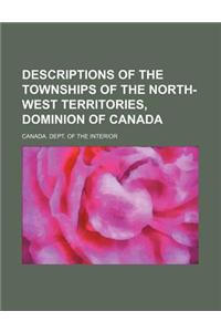 Descriptions of the Townships of the North-West Territories, Dominion of Canada