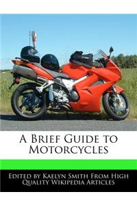 A Brief Guide to Motorcycles